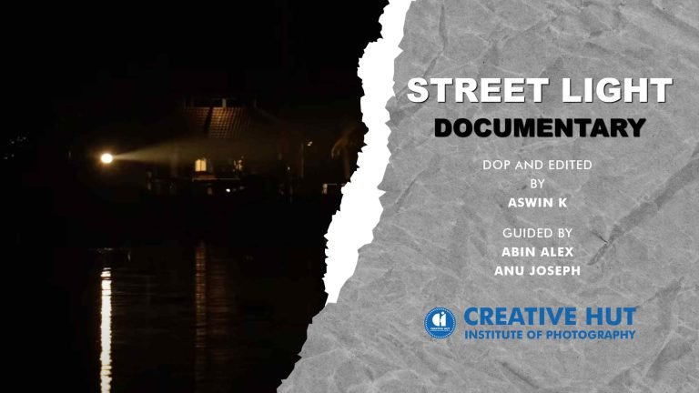 Street Light Documentary by Aswin K