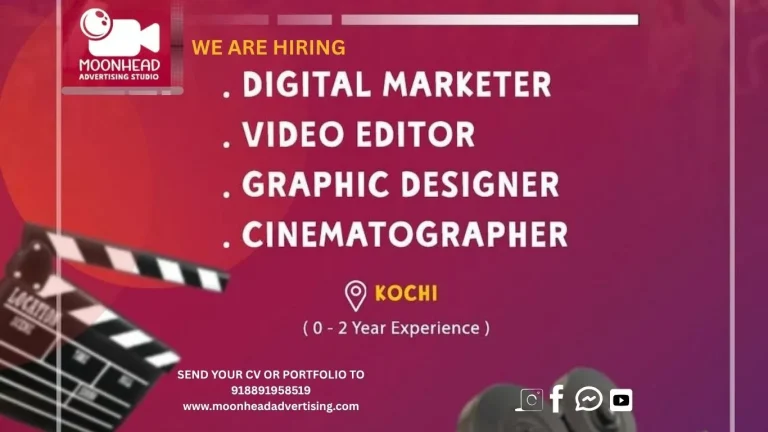 Moonhead Advertising Studio hiring digital marketers, video editors, graphic designers, and cinematographers in Kochi
