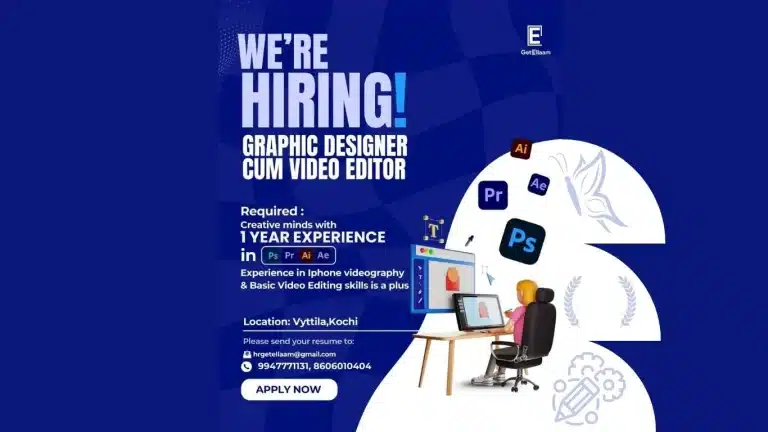 GetEllaam Hiring – Graphic Designer cum Video Editor Job in Kochi