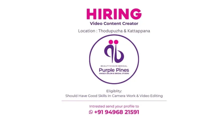 Purple Pines hiring video content creator in Thodupuzha and Kattappana