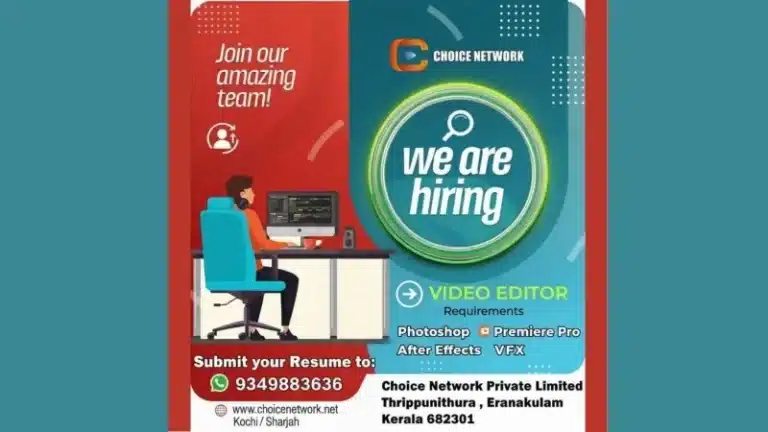 Choice Network Hiring Video Editor – Kochi & Sharjah