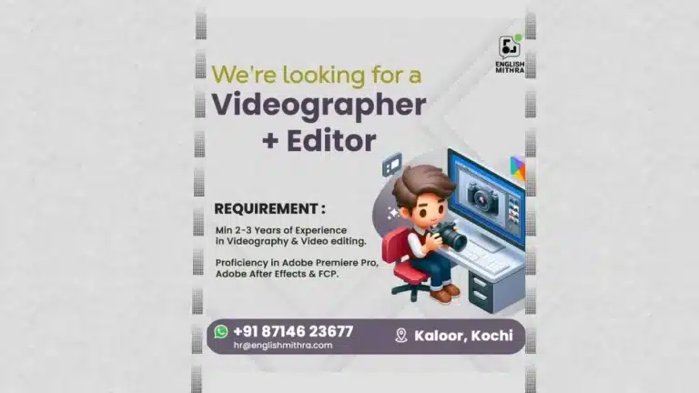 Videographer and Editor Job Opening at English Mithra Kochi