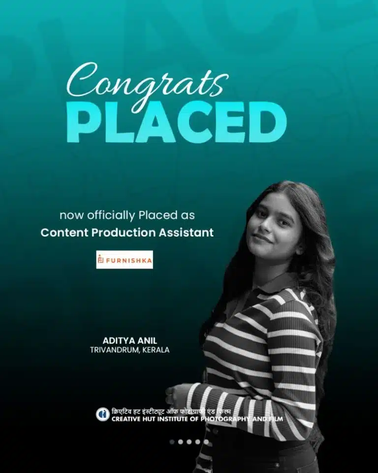 Aditya Anil placed as Content Production Assistant at Furnishka – Creative Hut Institute of Photography and Film